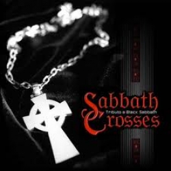 Sabbath Crosses - Tribute to Black Sabbath